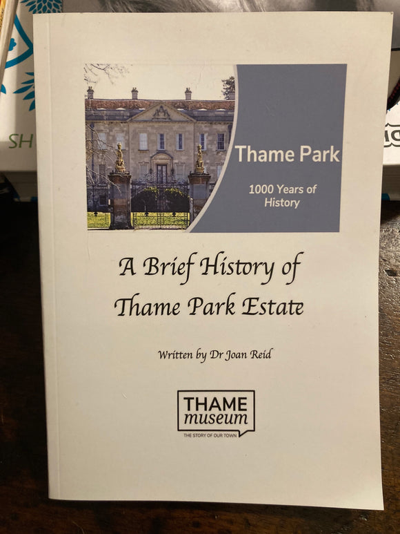 A Brief History of Thame Park Estate